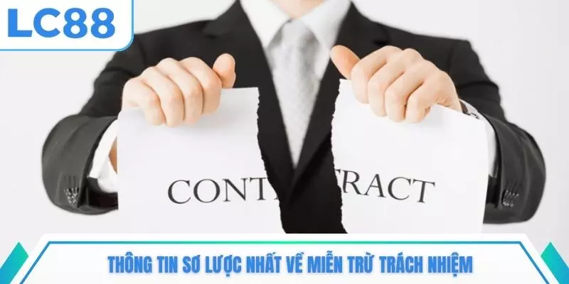 Thông tin sơ lược nhất về miễn trừ trách nhiệm