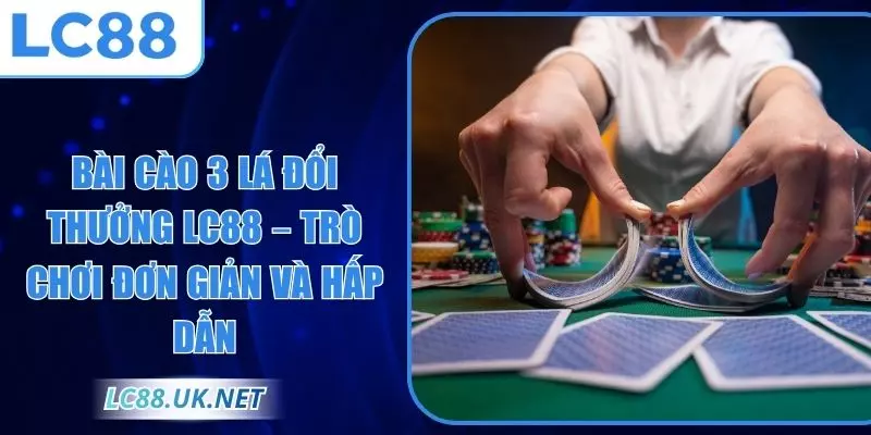 Bài cào 3 lá đổi thưởng