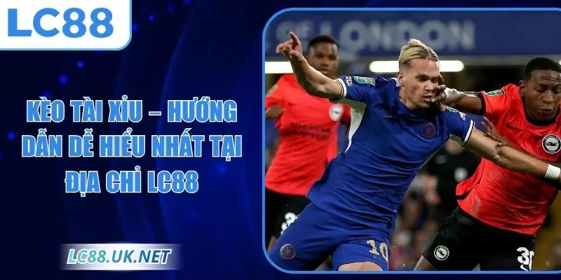 Kèo tài xỉu